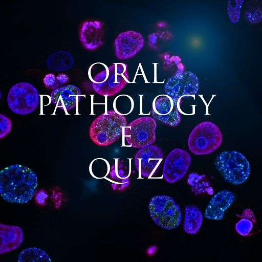 Oral Pathology E Quiz