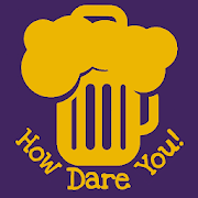 HowDareYou: Shot, Drink Game, Truth or Dare, Party