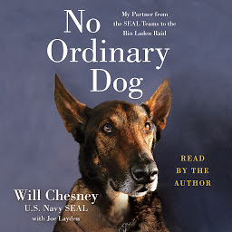 Icon image No Ordinary Dog: My Partner from the SEAL Teams to the Bin Laden Raid