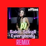 Cover Image of Tải xuống DJ Sakit Sekali Everybody Remix Mp3 Offline 1.0 APK