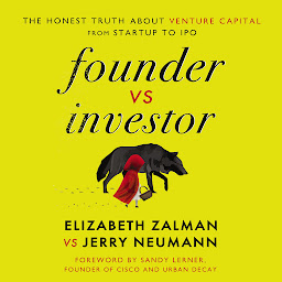 Icon image Founder vs Investor: The Honest Truth About Venture Capital from Startup to IPO