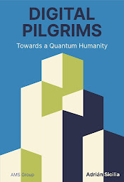 Icon image Digital Pilgrims: Towards a Quantum Humanity