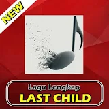 Lagu LAST CHILD Lengkap icon