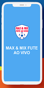 Max Mix FUTE AO VIVO