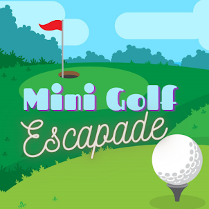 Mini Golf Escapade