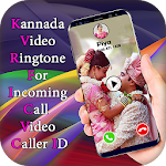 Cover Image of Download Kannada Video Ringtone For Incoming Call-Caller ID 5.0 APK
