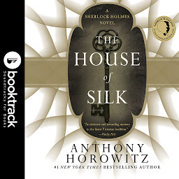 Icon image The House of Silk: A Sherlock Holmes Novel: Booktrack Edition