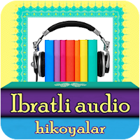 Ibratli hikoyalar audio