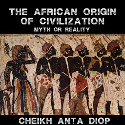 Obraz ikony: African Origin of Civilization: The Myth or Reality