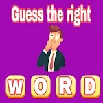 Cover Image of Télécharger Guess the right word  APK
