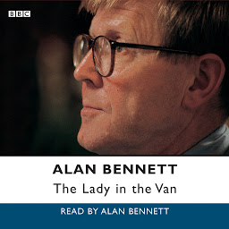 Icon image Alan Bennett: The Lady In The Van