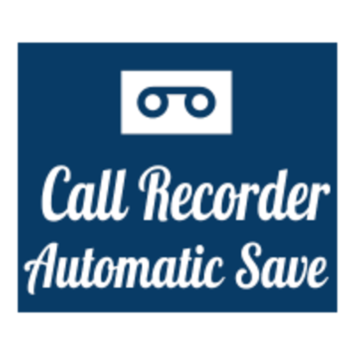 Call Recorder Automatic Save