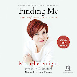Icon image Finding Me: A Decade of Darkness, a Life Reclaimed: A Memoir of the Cleveland Kidnappings