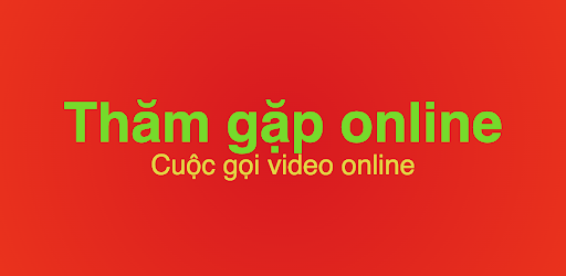 Thăm gọi Online