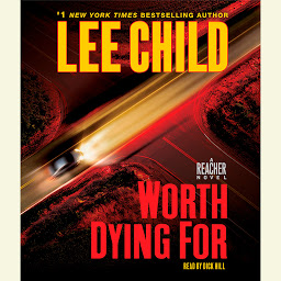 صورة رمز Worth Dying For: A Jack Reacher Novel