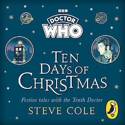 Icon image Doctor Who: Ten Days of Christmas: Festive tales with the Tenth Doctor