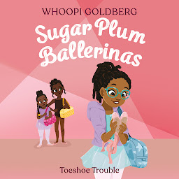 Icon image Sugar Plum Ballerinas: Toeshoe Trouble