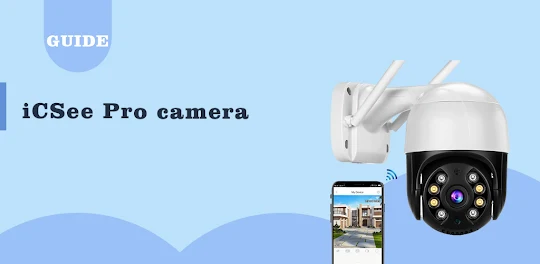 iCSee Pro wifi camera guideApp