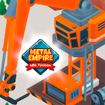 Cover Image of Tải xuống Metal Empire: Idle Factory Inc  APK