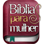 Cover Image of Download Bíblia Para Mulher - Feminina  APK