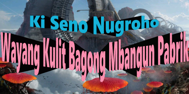 Download Bagong Mbangun Pabrik | Wayang Kulit Ki Seno For PC Windows and Mac apk screenshot 1