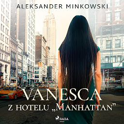 Obraz ikony: Vanesca z hotelu "Manhattan"