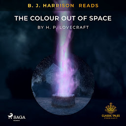 Icon image B. J. Harrison Reads The Colour Out of Space