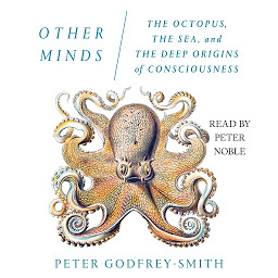 Imej ikon Other Minds: The Octopus, the Sea, and the Deep Origins of Consciousness