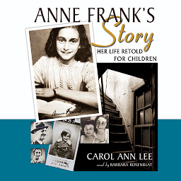 Immagine dell'icona Anne Frank’s Story: Her Life Retold for Children