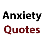 Anxiety Quotes