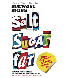 Symbolbild für Salt Sugar Fat: How the Food Giants Hooked Us