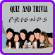 Friends Quiz and Trivia