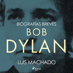 Icon image Biografías breves - Bob Dylan