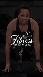 Fitness By Khaleedah