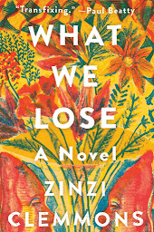Icon image What We Lose: A Novel