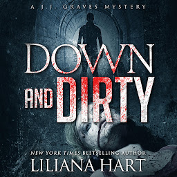Icon image Down and Dirty: A J.J. Graves Mystery