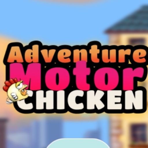 Adventure Motor Chicken