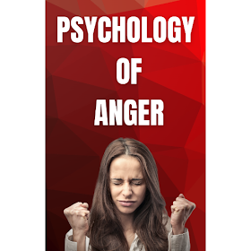 Psychology of Anger