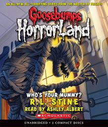 Symbolbild für Who's Your Mummy? (Goosebumps HorrorLand #6)
