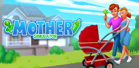 Mother Simulator: 행복한 가상 가족생활