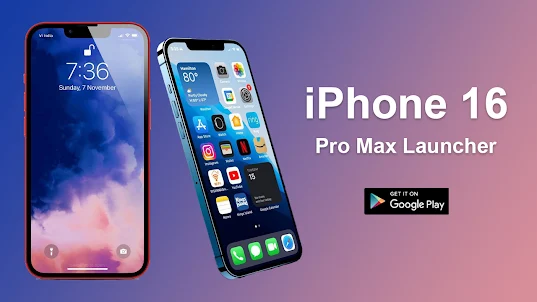 iPhone 16 Pro Max Launcher