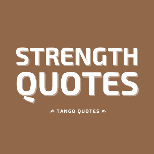 Strength Quotes and Sayings Download on Windows