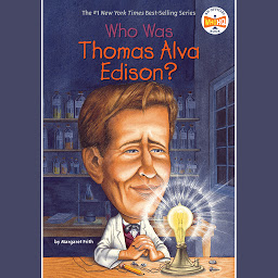 Icon image Who Was Thomas Alva Edison?