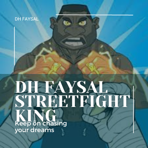 DH Faysal Streetfight King