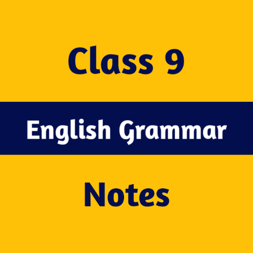 Class 9 English Grammar Notes