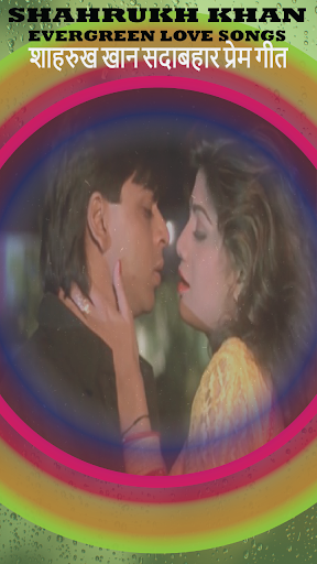 SRK Evergreen Love Songs DDLJ