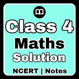 Icon image Class 4 Maths NCERT Solution