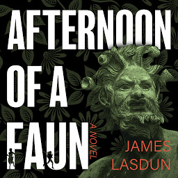 Icon image Afternoon of a Faun: A Novel