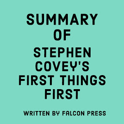 Picha ya aikoni ya Summary of Stephen Covey's First Things First