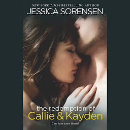 Icon image The Redemption of Callie & Kayden